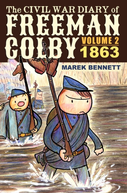 Book cover of: Civil War Diary of Freeman Colby, Volume 2 (HARDCOVER). By: Marek Bennett