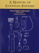 Book cover of: Manual of Egyptian Pottery. By: Anna Wodzinska