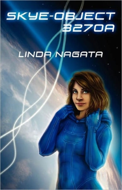 Book cover of: Skye Object 3270a. By: Linda Nagata