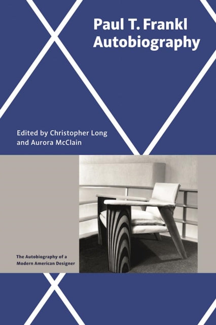 Book cover of: Paul T. Frankl | Autobiography. By: Paul T. Frankl