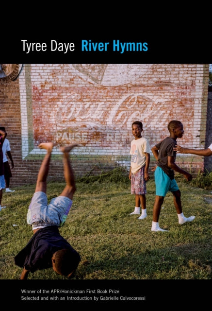 Book cover of: River Hymns. By: Tyree Daye