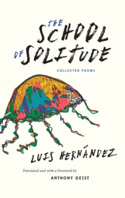 Book cover of: School of Solitude. By: Luis Hernández