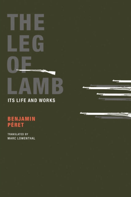 Book cover of: Leg of Lamb. By: Benjamin Péret