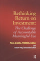 Book cover of: Rethinking Return on Investment. By: Pam Arlotto