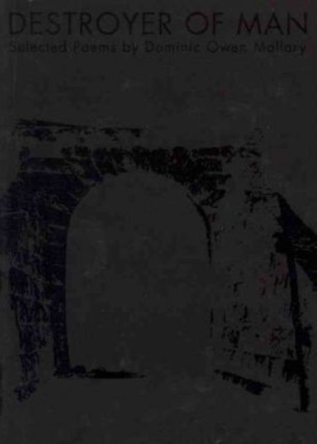 Book cover of: Destroyer of Man. By: Dominic Owen Mallary