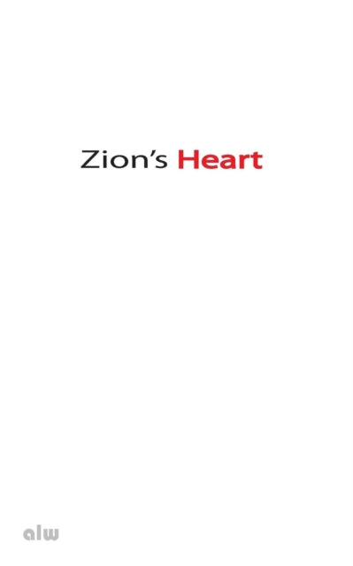 Book cover of: Zion's Heart. By: Anthony L Wallace