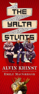 Book cover of: Yalta Stunts. By: Alvin Krinst
