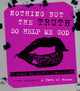 Book cover of: Nothing But The Truth So Help Me God. By: Mickey Nelson