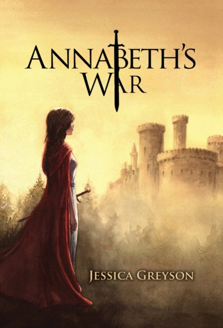 Book cover of: Annabeth's War. By: Jessica Greyson