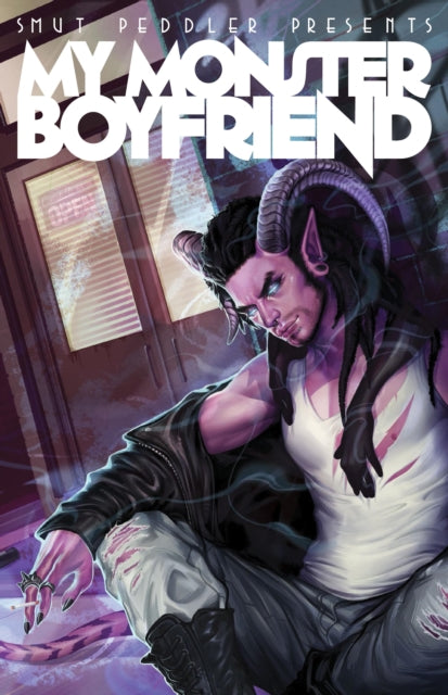 Book cover of: Smut Peddler Presents: My Monster Boyfriend. By: C. Spike Trotman