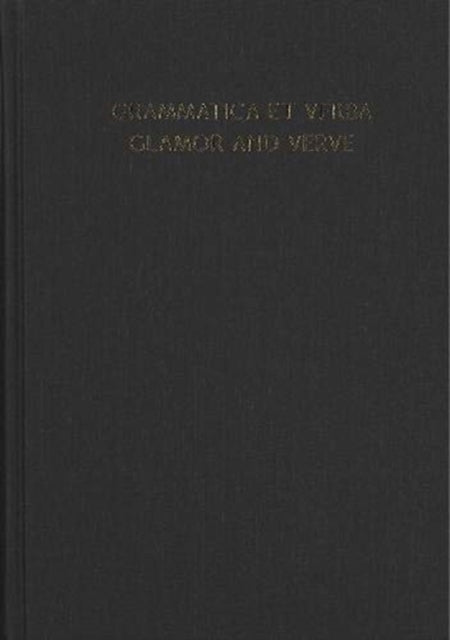 Book cover of: Grammatica et Verba--Glamor and Verve. By: Hans Henrich Hock