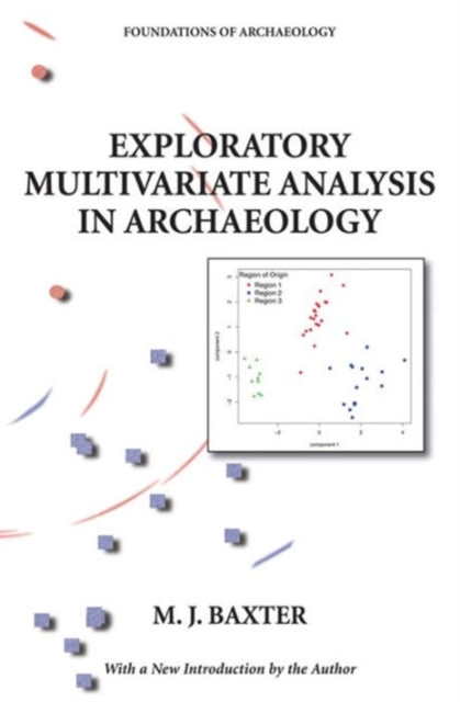 Book cover of: Exploratory Multivariate Analysis in Archaeology. By: M. J. Baxter