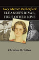 Book cover of: Lucy Mercer Rutherfurd. By: Christine M. Totten