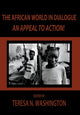 Book cover of: African World in Dialogue. By: Teresa N. Washington