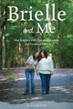 Book cover of: Brielle and Me. By: Kerith Stull