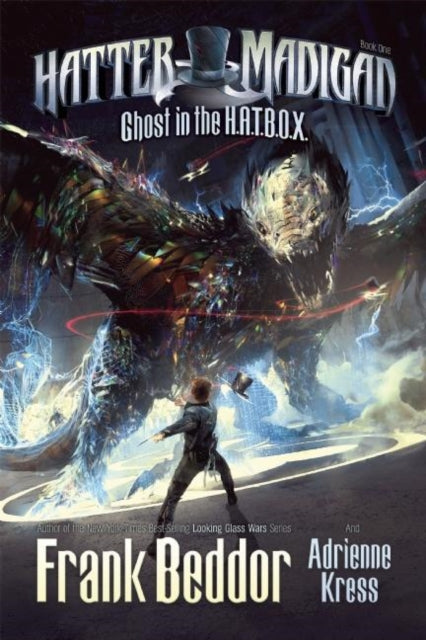 Book cover of: Hatter Madigan: Ghost in the Hatbox. By: Frank Beddor