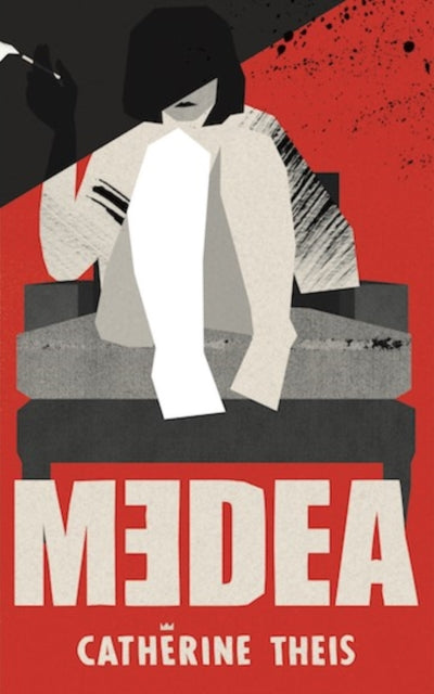Book cover of: MEDEA. By: Catherine Theis