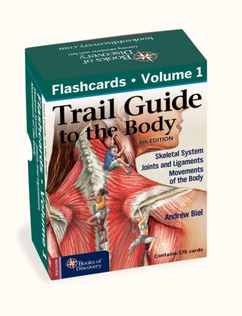 Trail Guide to the Body Flashcards Volume 1, Bones/Joints/Movements 9780991466603 Andrew Biel