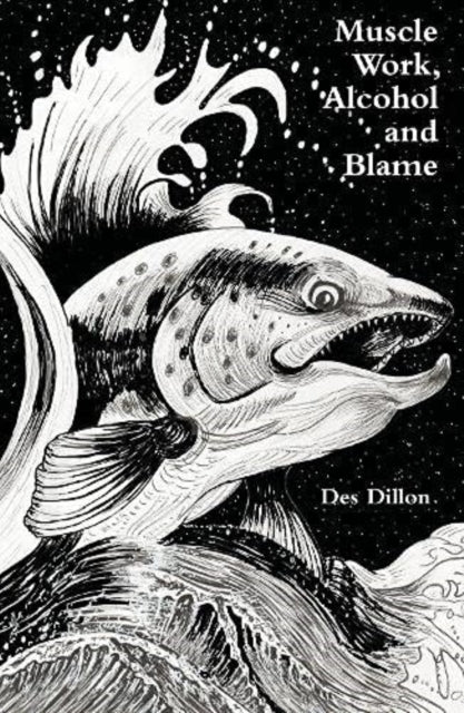 Book cover of: Muscle work, Alcohol and Blame