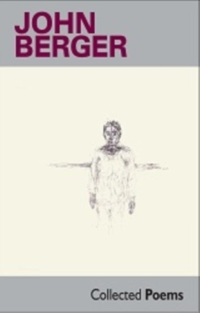 Book cover of: Collected Poems. By: John Berger