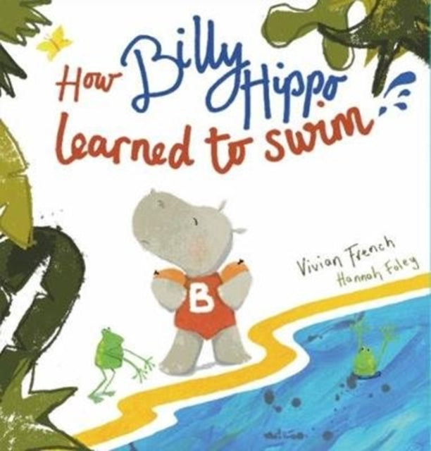 Book cover of: How Billy Hippo Learned To Swim