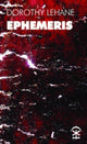 Book cover of: Ephemeris. By: Dorothy Lehane