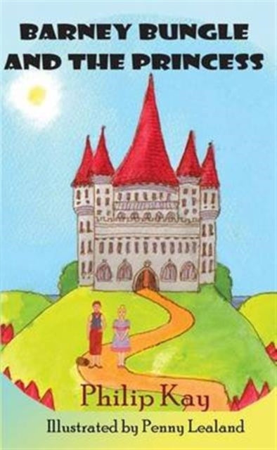 Book cover of: Barney Bungle and the Princess