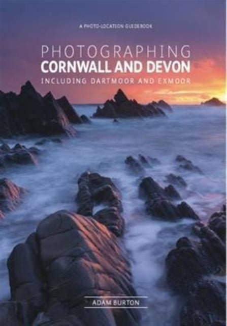 Book cover of: Photographing Cornwall and Devon