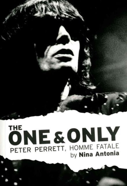 Book cover of: One & Only, The: Peter Perrett, Homme Fatale