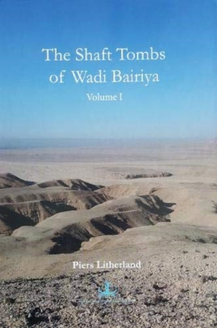 Book cover of: Shaft Tombs of Wadi Bairiya