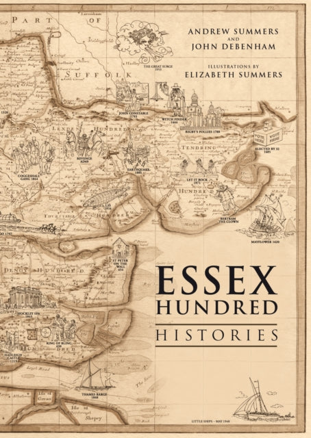 Book cover of: Essex Hundred Histories. By: Andrew Summers