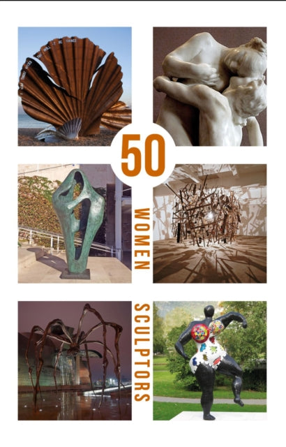 Book cover of: 50 Women Sculptors. By: Joanna Sperryn-Jones