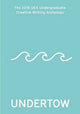 Book cover of: Undertow: 2016 UEA Undergraduate. By: KRITIKOS