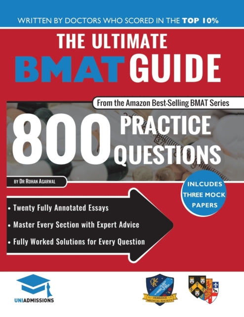 Book cover of: Ultimate BMAT Guide: 800 Practice Questions. By: Rohan Agarwal