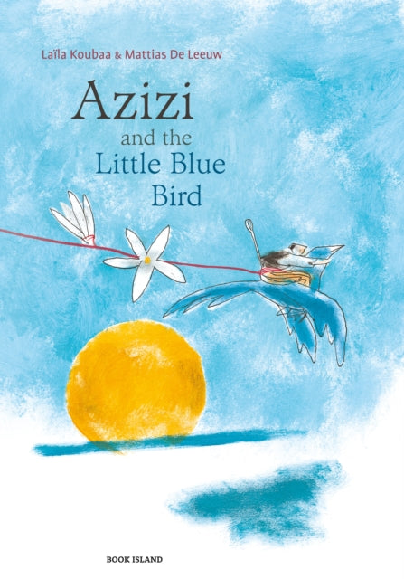 Book cover of: Azizi and the Little Blue Bird
