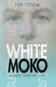 Book cover of: White Moko. By: Tim Tipene