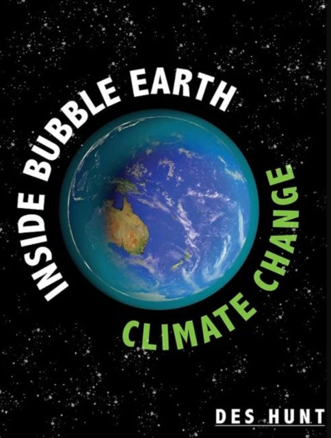 Book cover of: Inside Bubble Earth. By: Des Hunt