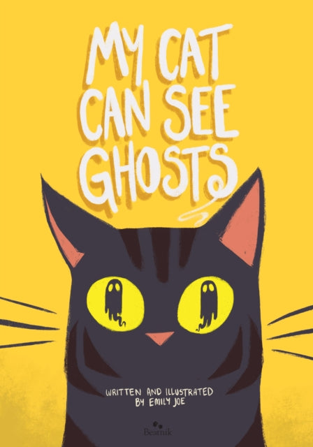 Book cover of: My Cat Can See Ghosts