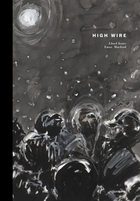 Book cover of: High Wire. By: Jones, Lloyd