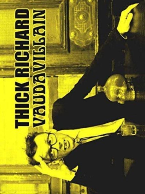 Book cover of: Vaudavillain. By: Thick Richard
