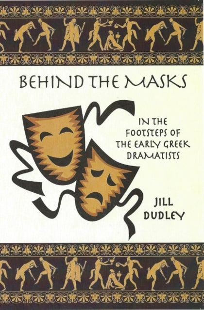 Book cover of: Behind the Masks. By: Jill Dudley