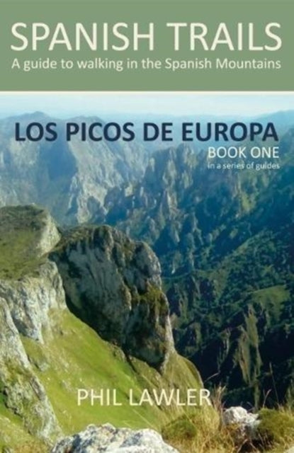 Book cover of: Spanish Trails - A Guide to Walking the Spanish Mountains