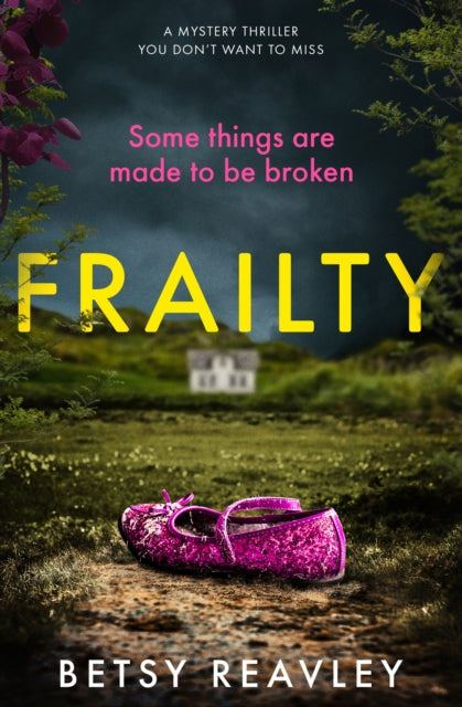 Book cover of: Frailty. By: Betsy Reavley