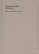 Book cover of: School of Life Dictionary. By: The School of Life