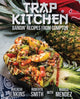 Book cover of: Trap Kitchen. By: Malachi Jenkins