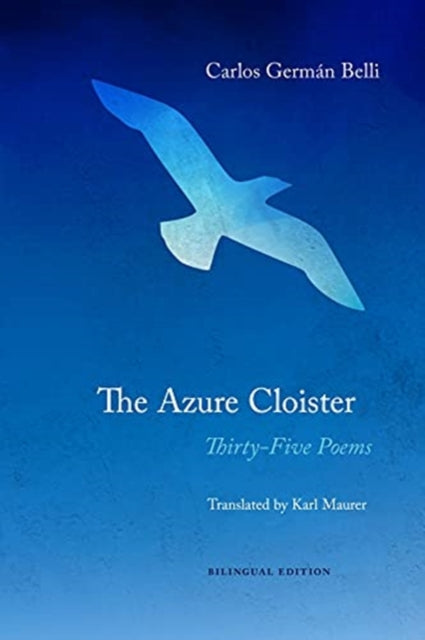Book cover of: Azure Cloister – Thirty–Five Poems. By: Carlos Germán Belli