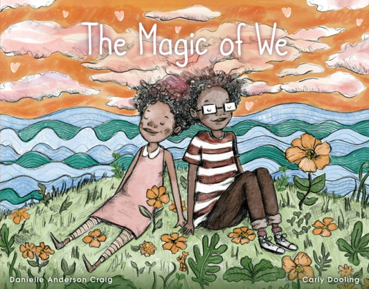Book cover of: Magic of We. By: Danielle Anderson-Craig