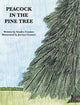 Book cover of: Peacock in the Pine Tree. By: Sandra Cramer