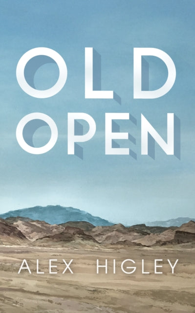 Book cover of: Old Open. By: Alex Higley