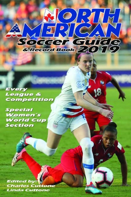 Book cover of: North American Soccer Guide 2019. By: Charles Cuttone